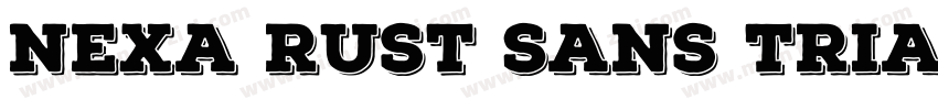Nexa Rust Sans Trial Black Shadow字体转换